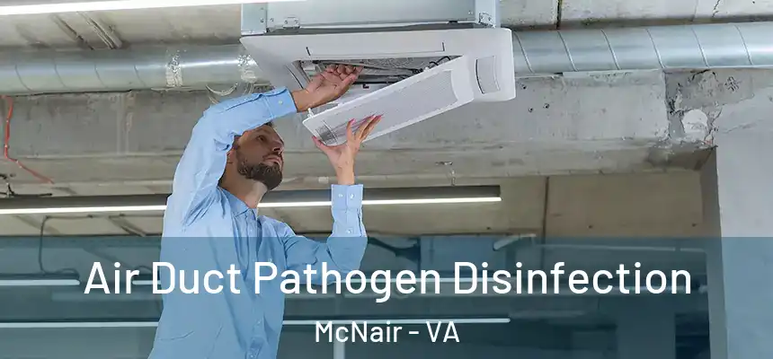  Air Duct Pathogen Disinfection McNair - VA