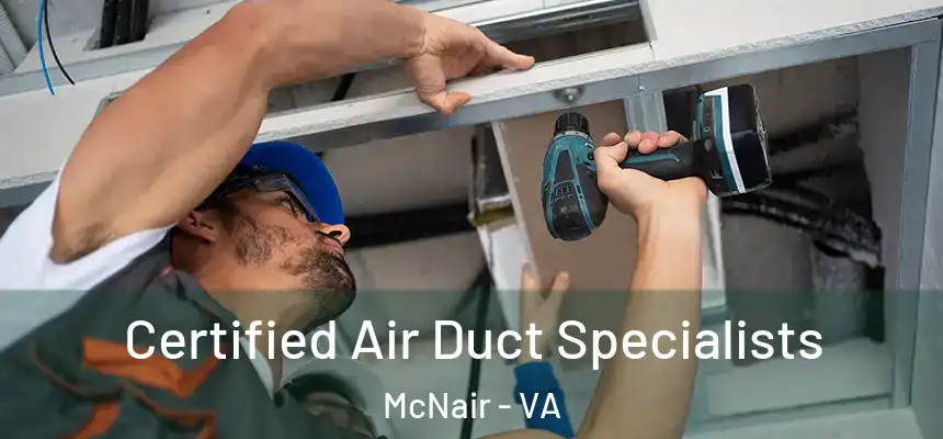  Certified Air Duct Specialists McNair - VA
