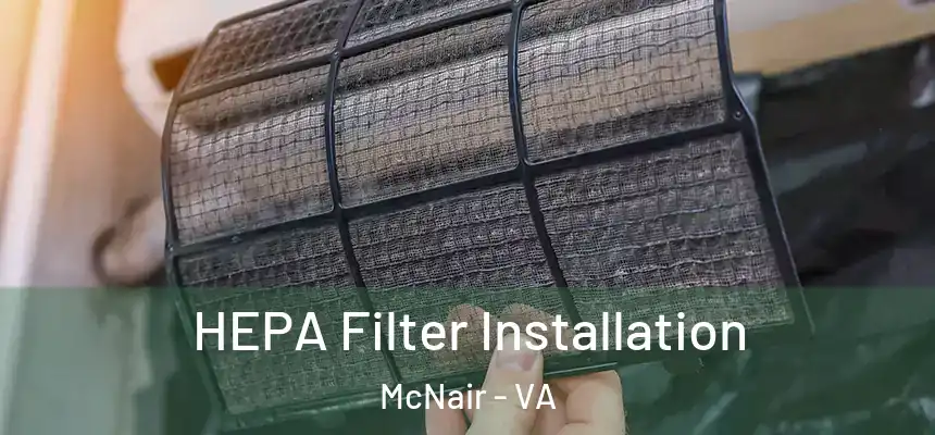  HEPA Filter Installation McNair - VA