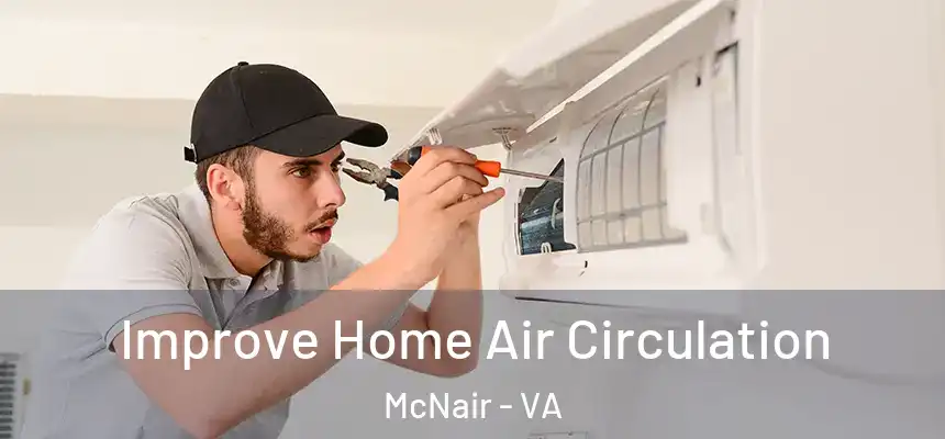  Improve Home Air Circulation McNair - VA