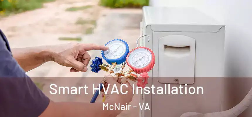  Smart HVAC Installation McNair - VA